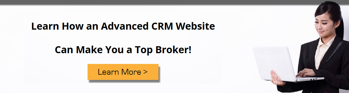 Learn how an advanced CRM website can make you a top broker